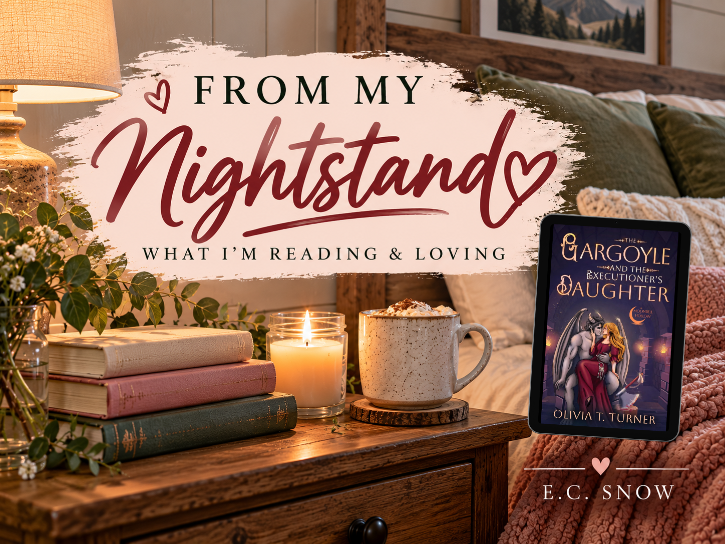 Cozy From My Nightstand book review graphic by E.C. Snow featuring The Gargoyle and the Executioner's Daughter by Olivia T. Turner on an e-reader beside books, a candle, and a warm drink.